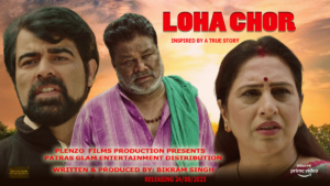 Read more about the article Patras glam entertainment distribution’s Loha Chor streaming on Amazon prime video.